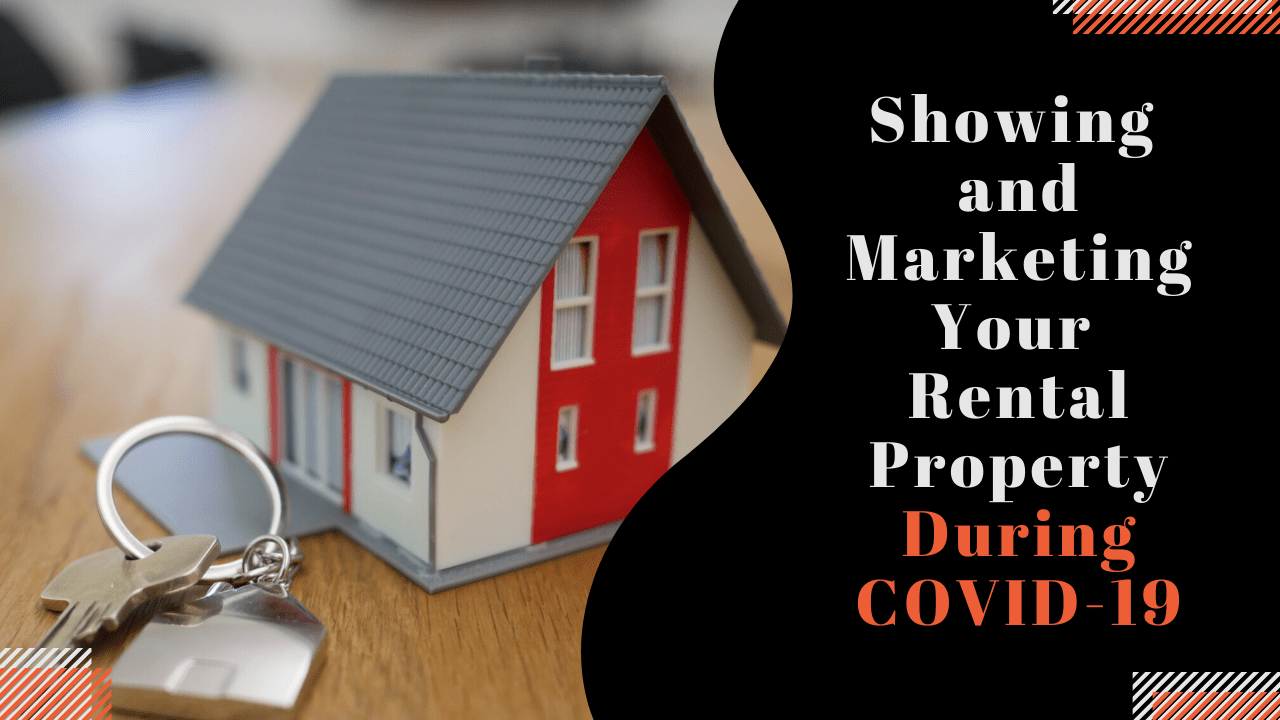 Showing and Marketing Your Portland Rental Property During COVID-19